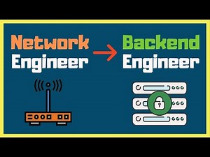 Career Path Advice - Moving from a Network Engineer to a Backend Engineer