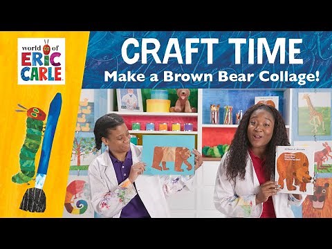 Brown Bear Collage | Crafts & Activities | The World of Eric Carle