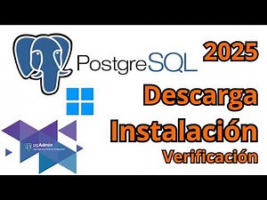 PostgreSQL Instalar | Descarga | Verificación | 2025