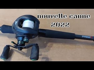 nouvelle canne casting et spinning pour mon ouverture carnassiers 2022