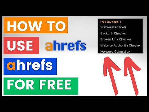 How To Use Ahrefs For Free? (Free Ahrefs Tools)