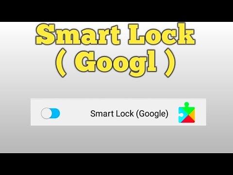 Google smart lock enable/disable. In Samsung and Huawei mobiles
