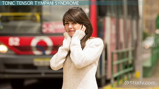 Tonic Tensor Tympani Syndrome: Causes, Symptoms & Treatment