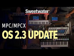 Akai Professional MPC X and MPC Live OS 2.3 Update Demo