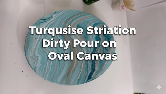 Turquoise Striation Dirty Pour on Oval Canvas