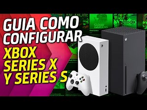 Como configurar tu XBOX SERIES X y XBOX SERIES S 🔥 Xbox Game Pass