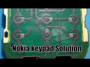 New Nokia Keypad Not Working Solution 100% Tested - 2020