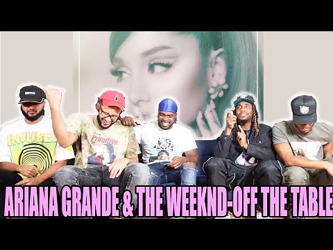 Ariana Grande, The Weeknd - off the table (audio) Reaction / Review