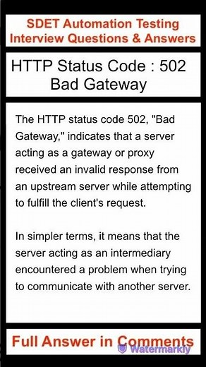 API Testing : HTTP Status Code : 502 : Bad Gateway : SDET Automation Testing Interview Questions