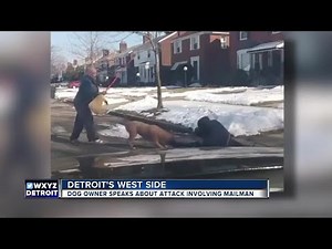 Owner of dog who attacked Detroit mailman speaks