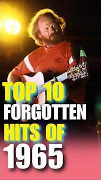Top 10 Forgotten Hits of 1965 ! #60s #60smusic #top10 #top10songs #shortvideo