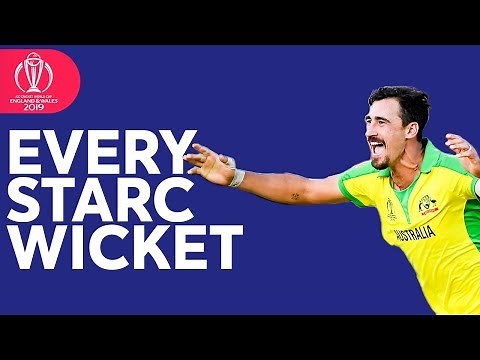 Every Mitchell Starc Wicket at the 2019 ICC Cricket World Cup