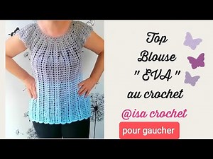 🚩POUR GAUCHERS🚩 BLOUSE 🌺 EVA 🌺AU CROCHET TOUTES TAILLES PAS À PAS🌻ISA TRICOT CROCHET