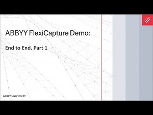 ABBYY FlexiCapture for Invoices Demo: End To End - Part 1