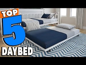 Best Daybeds Reviews 2026 | Best Budget Daybeds (Buying Guide)