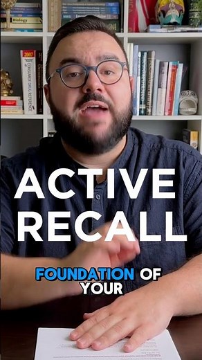 Active recall should be the foundation of how you study anatomy