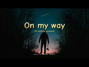 On My Way by Alan Walker, Sabrina Carpenter & Farruko | Full English Song Lyrics