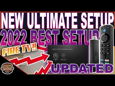 NEW ULTIMATE FIRE TV STICK SETUP 2022 STEP BY STEP WALKTHROUGH
