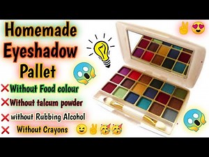 How to make a eyeshadow pallet without food colour/homemade makeup kit /Homemade DIY eyeshadow !!!!!