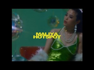 MALIYA - Hot Spot (Official Music Video)