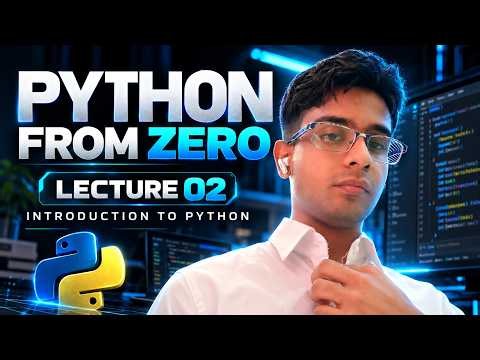 Python From Zero to Projects | Lecture 2 — Python Fundamentals