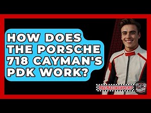 How Does The Porsche 718 Cayman's PDK Work? - The Racing Xpert