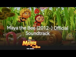 Maya the Bee (2012-) Official Soundtrack