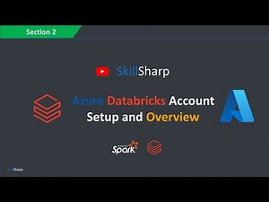 Azure Databricks Account Setup and Overview | Data Engineering, Spark & Databricks Course