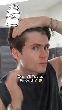 Why I use Oral Minoxidil - NOT topical?
