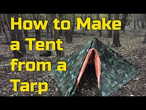 How to Make a Tent with a Tarp