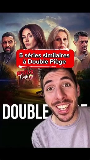 5 séries similaires à Double Piège