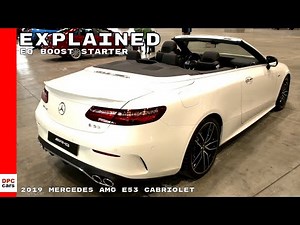 2019 Mercedes AMG E53 Cabriolet EQ Boost Starter Explained