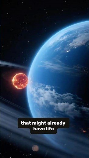 This Planet Might Already Have Life