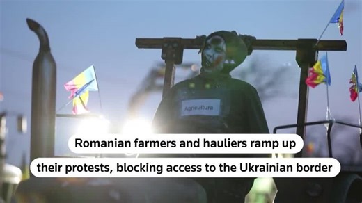 Romanian farmers, hauliers ramp up protests, block Ukraine border access