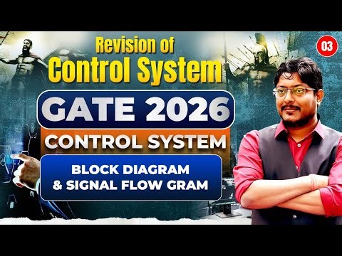 L03 Revision of Control System | Block Daigram & Signal Flow Daigram | GATE 2026 #umeshdhande