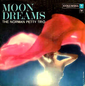 The Norman Petty Trio - Moon Dreams