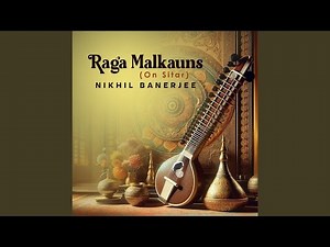 Raga Malkauns (On Sitar)