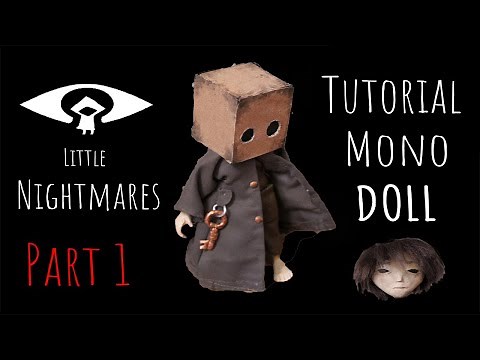 Mono Doll Tutorial ♥ How to Make Mono from Little Nightmares II ♥ (Part 1)