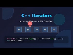 C++ Iterators Explained for Beginners: STL Containers & Traversal