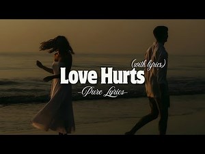 Love Hurts - Emotional love Song | Lyrics Video