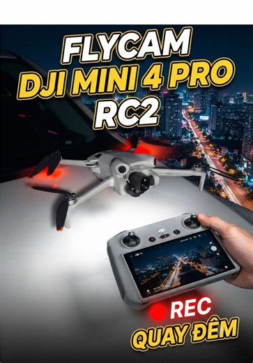 Flycam DJI Mini 4 Pro RC2 quay đêm #kienflycam #flycam #dji #flycamvietnam #flycamgiare