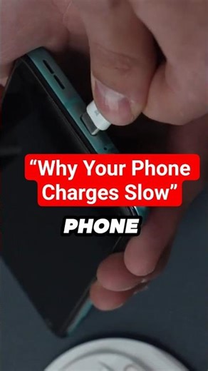 “Why Your Phone Charges Slow”