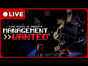 🔴ANIMATRONICS AND COMPUTERS - LIVE🔴| FNAF: Management Wanted!🐻