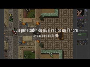 Tibia: Guía para subir de nivel rápido en Venore, en Español (Shadowthorn)