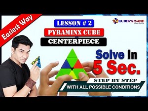 How to Solve 3x3x3 Pyraminx Cube || Pyramid/Triangle Cube || Step By Step || Lesson 2 Centerpiece