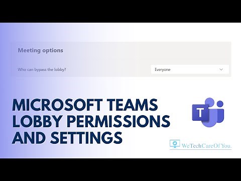 Microsoft Teams Meetings - Lobby User Permissions - Bypass Lobby
