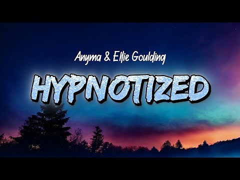Anyma & Ellie Goulding - Hypnotized (Lyrics)