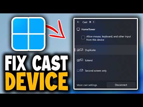 How To Fix Cast Device Not Working On Windows 11 PC or Laptop - Full Guide