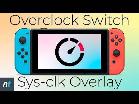 Overclock and Underclock on Nintendo Switch - Sys-clk overlay tutorial Nintendo Switch