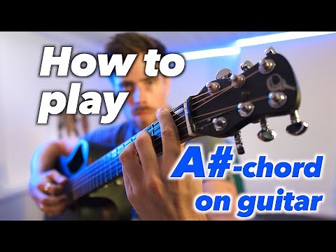 GUITAR FOR BEGINNERS | How to play the A# (A sharp) chord (TUTORIAL)